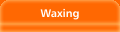 Waxing